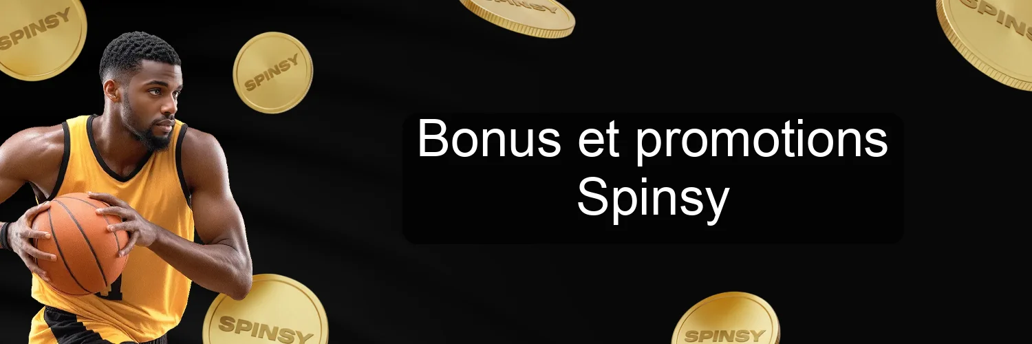 Bonus et promotions Spinsy